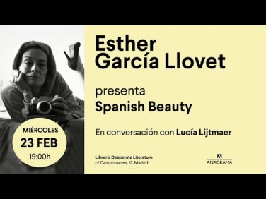 Presentación de 'Spanish Beauty' de Esther García Llovet con Lucía Lijtmaer