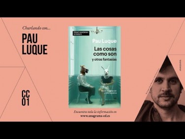 CC01 | Charlando con… Pau Luque