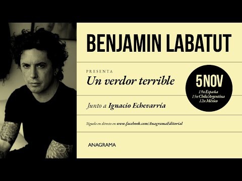 Presentación de UN VERDOR TERRIBLE de Benjamín Labatut