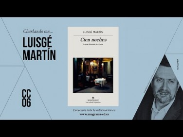 CC06 | Charlando con… Luisgé Martín