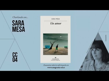CC04 | Charlando con… Sara Mesa