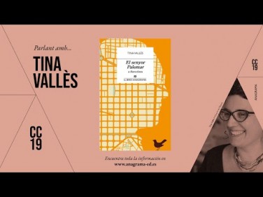 CC19 | Parlant amb... Tina Vallès
