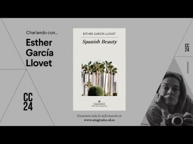 CC24 | Charlando con… Esther García Llovet
