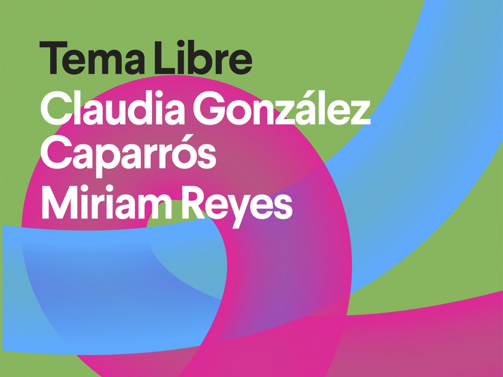 Un poema que nunca acaba, con Claudia González Caparrós y Miriam Reyes
