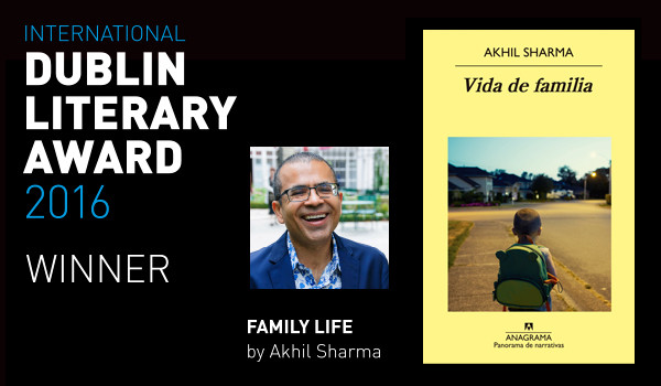 Akhil Sharma gana International Dublin Literary Award 2016