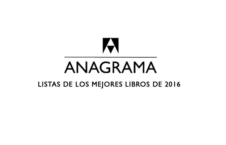 Anagrama en las listas de los mejores libros del año 2016