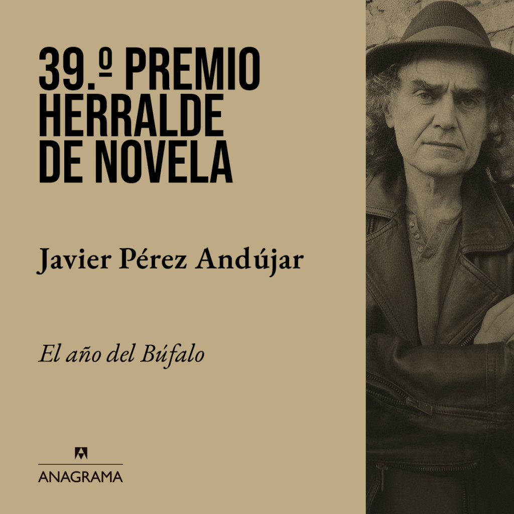 39.º Premio Herralde de Novela | 'El año del Búfalo' de Javier Pérez Andújar