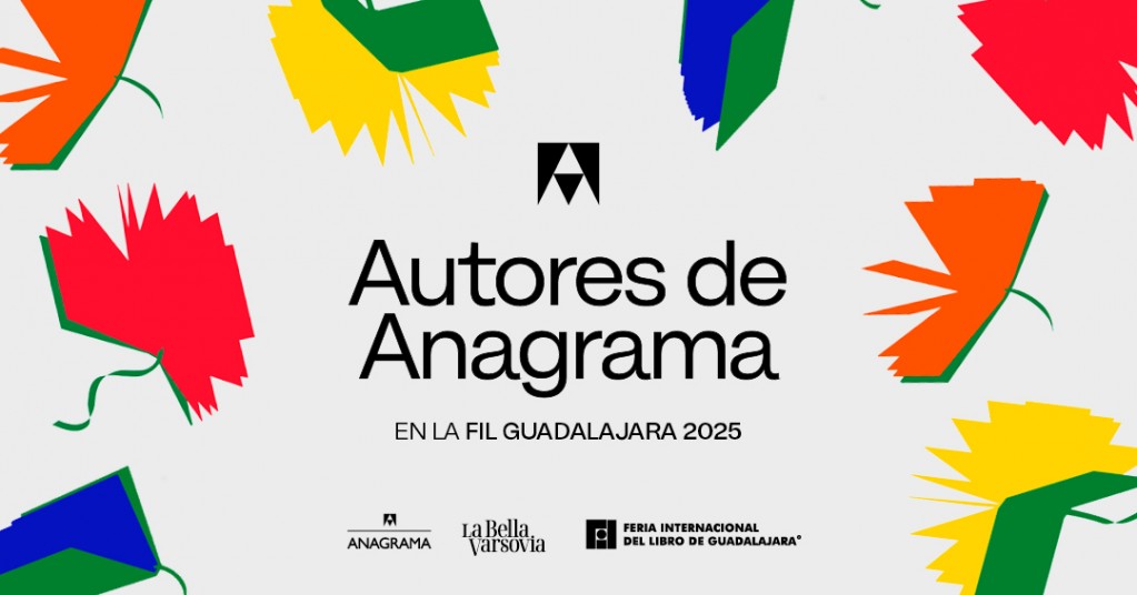 Autores de Anagrama en la FIL Guadalajra
