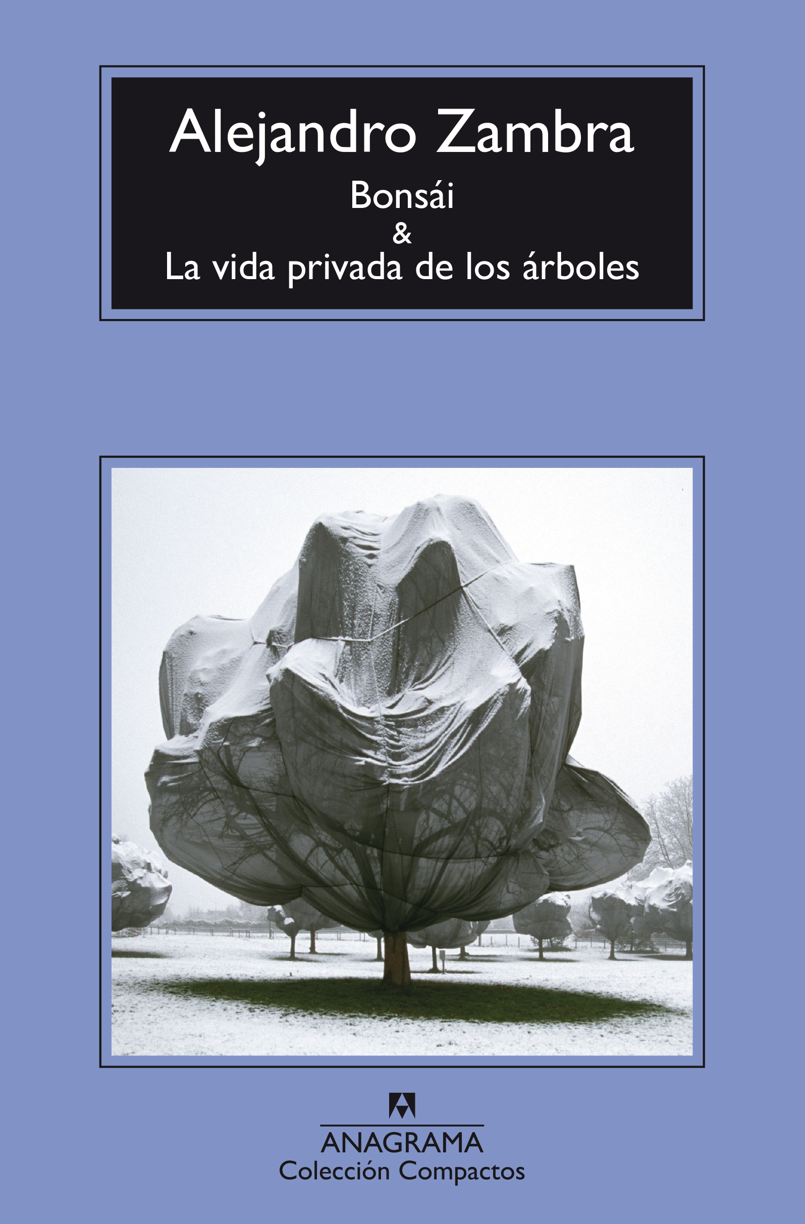 Bonsi y La vida privada de los rboles - Alejandro Zambra -  978-84-339-7796-0 - Editorial Anagrama