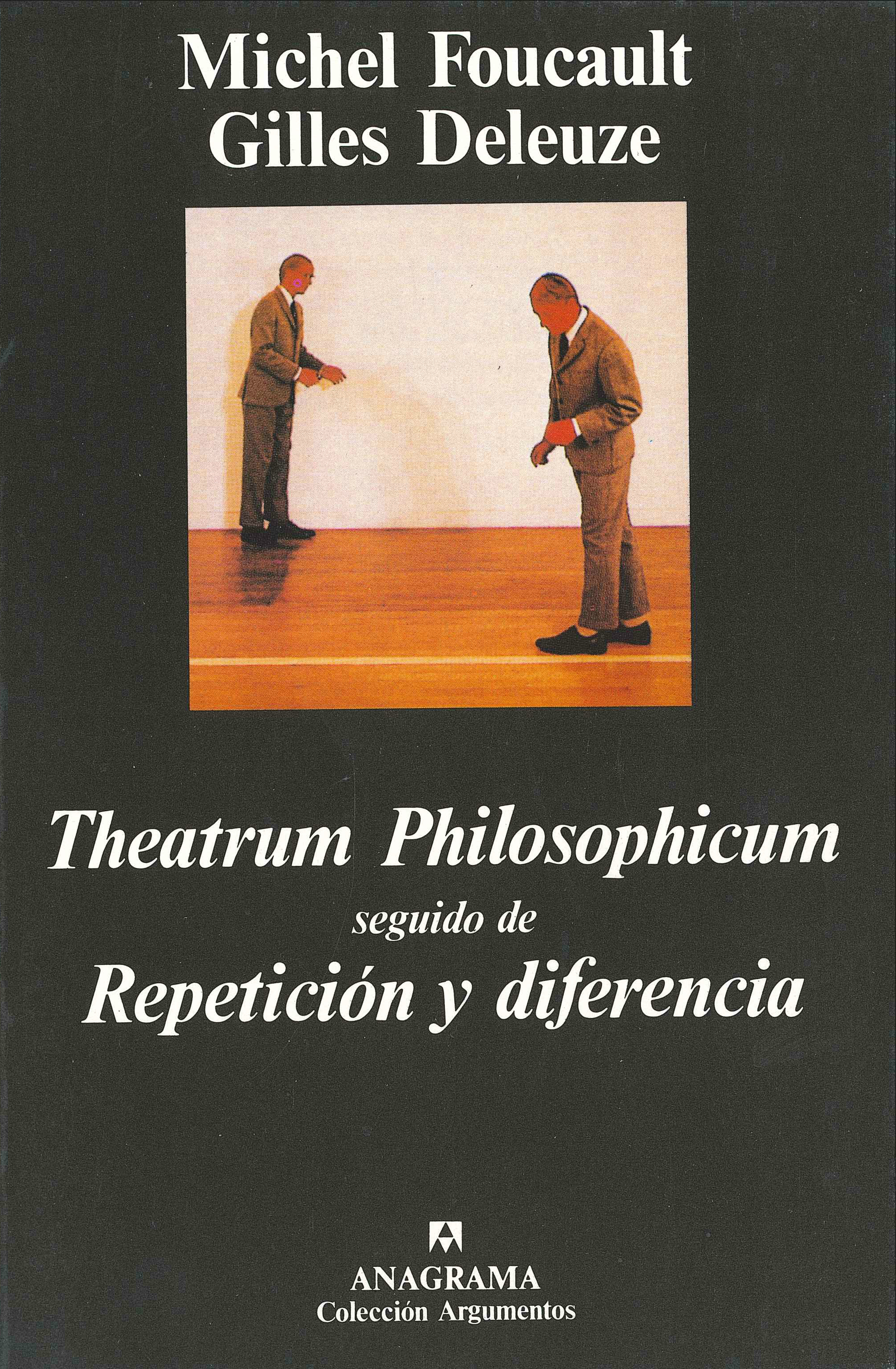 Theatrum Philosophicum & Repetición y diferencia - Gilles Deleuze