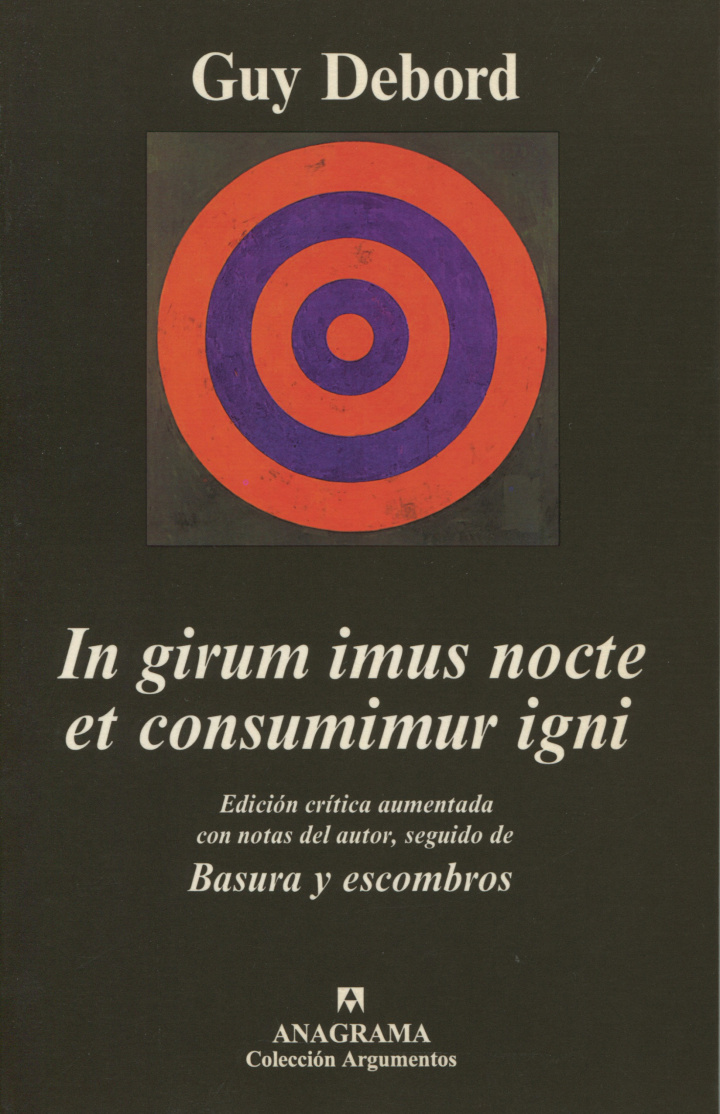 In girum imus nocteet consumimur igni