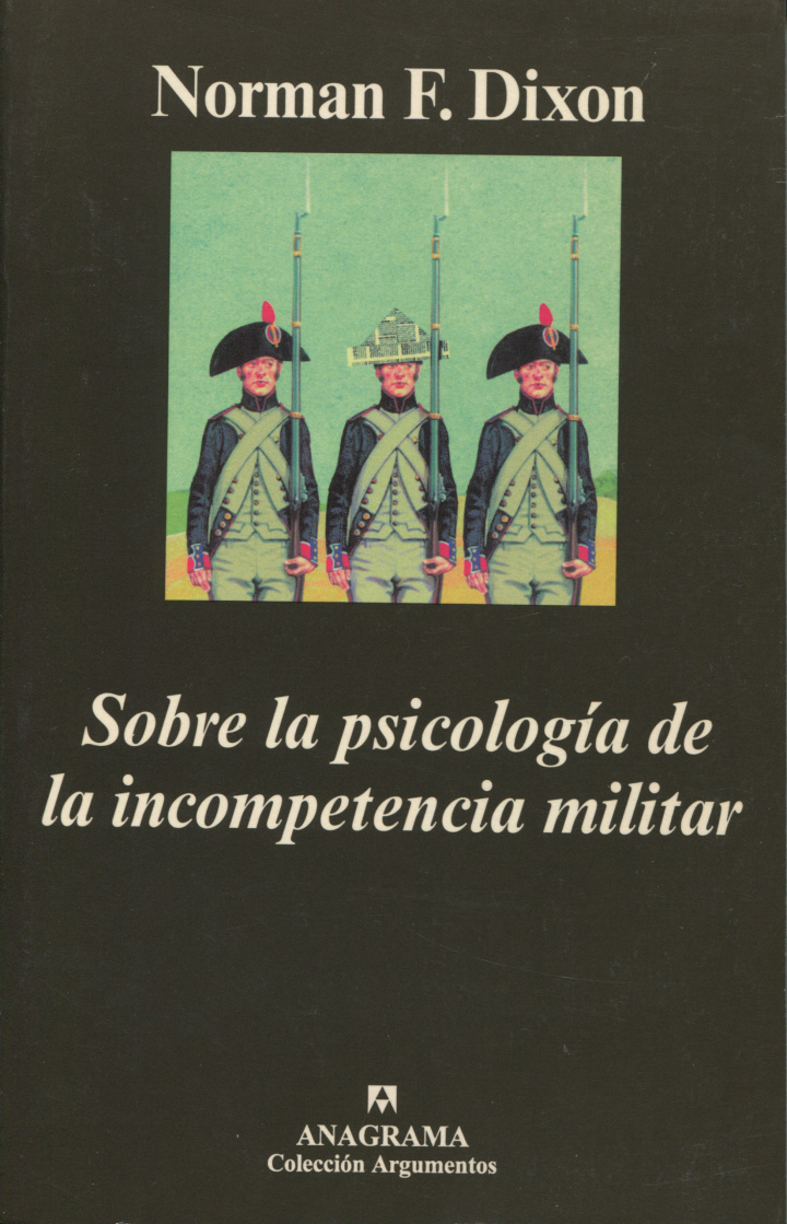 Sobre la psicología de la incompetencia militar