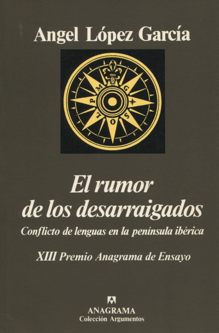 El rumor de los desarraigados (Conflicto de lenguas en la península ibérica)