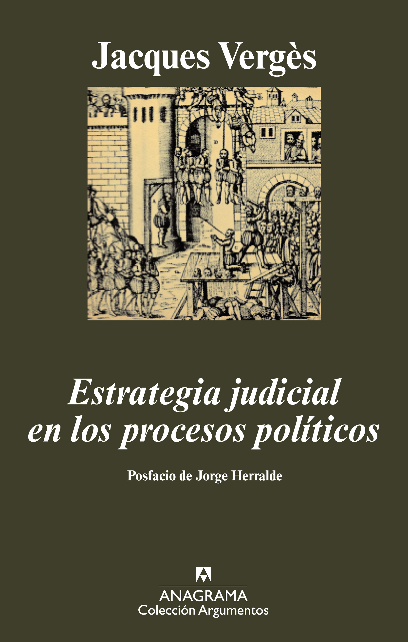 Estrategia judicial en los procesos políticos - Jacques M. Vergès