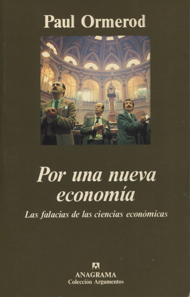 Por una nueva economía (Las falacias de las ciencias económicas)