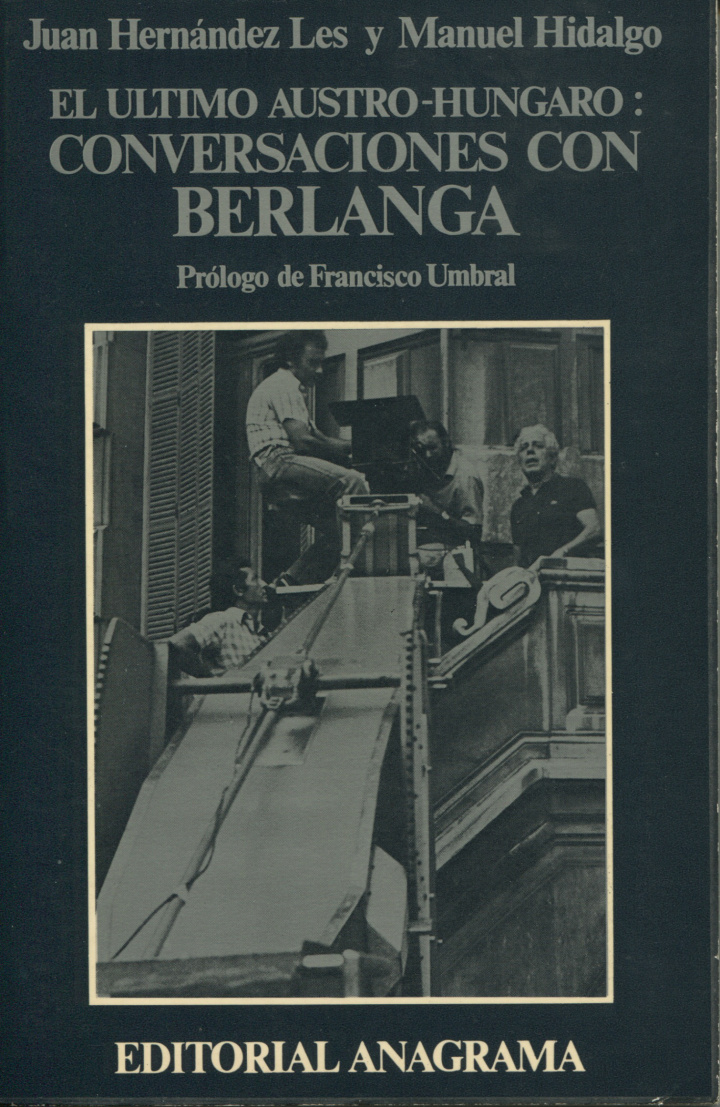 El último austro-húngaro: conversaciones con Berlanga