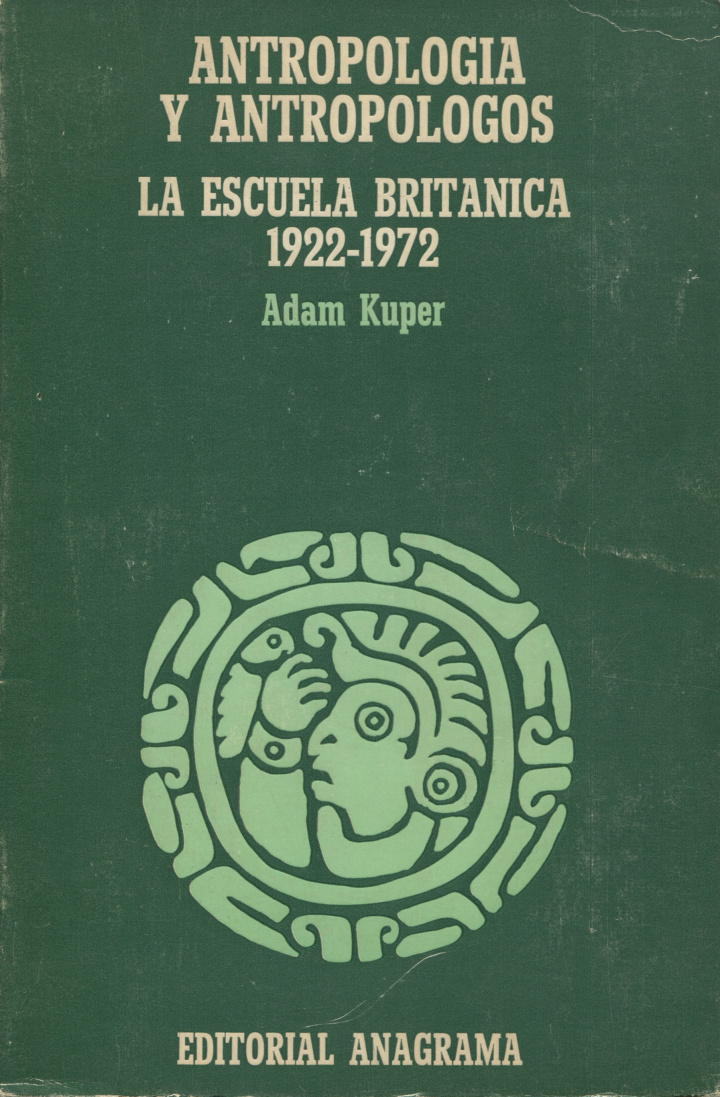 Antropología y antropólogos (La escuela británica 1922-1972)
