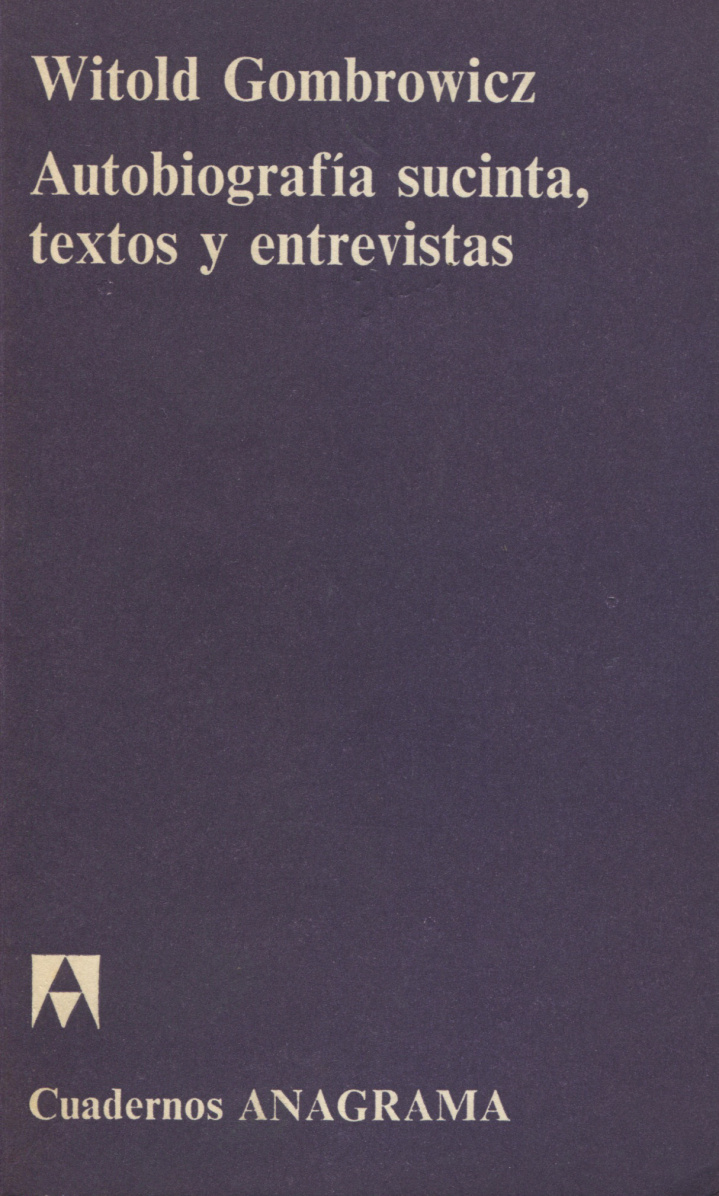 Autobiografía sucinta, textos y entrevistas