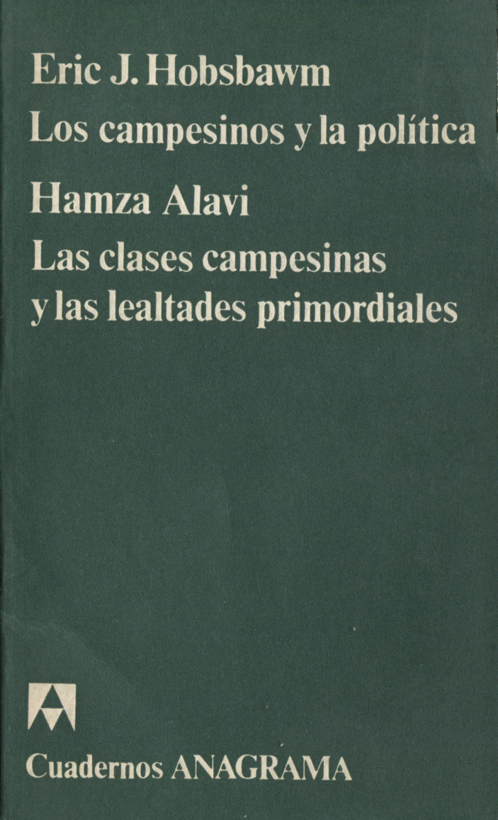 Los campesinos y la política / Las clases campesinas y las lealtades primordiales