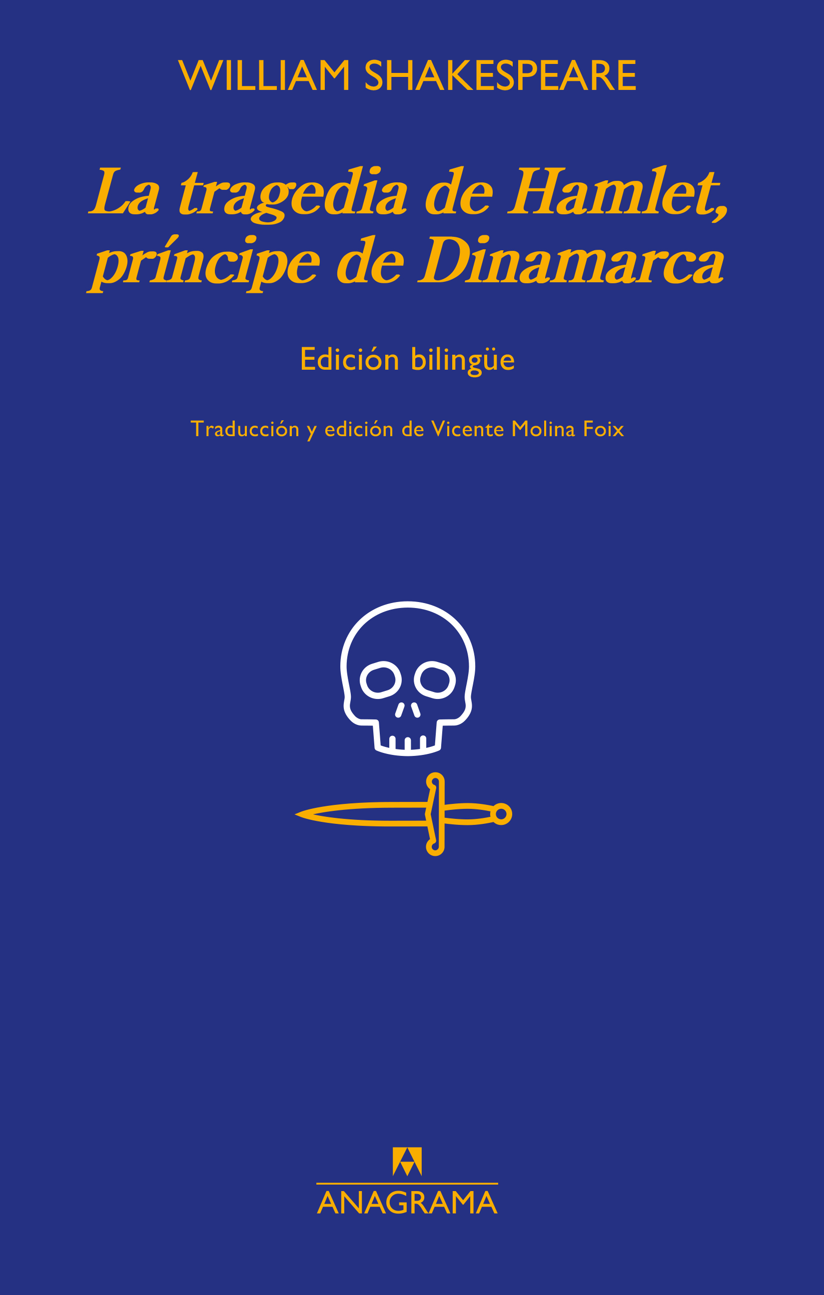 La tragedia de Hamlet, príncipe de Dinamarca - William Shakespeare